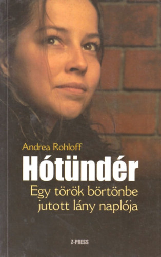Htndr - Egy trk brtnbe jutott lny naplja