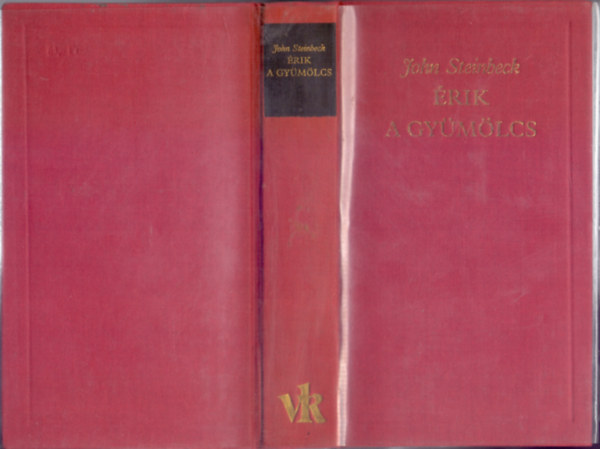 John Steinbeck - rik a gymlcs (The Grapes of Wrath) - A Vilgirodalom Klasszikusai - j sorozat