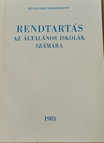 Rendtart�s az �ltal�nos iskol�k sz�m�ra