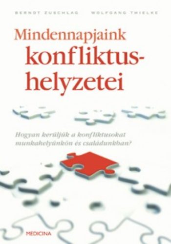 Thielke Zuschlag - Mindennapjaink konfliktushelyzetei
