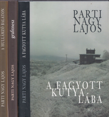 3 db. Parti Nagy Lajos m�: A fagyott kutya l�ba + Grafitnesz + A hull�mz� Balaton