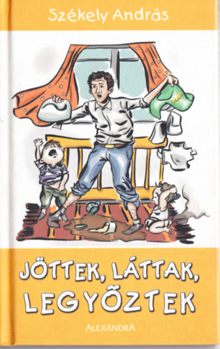 Szkely Andrs - Jttek, lttak, legyztek
