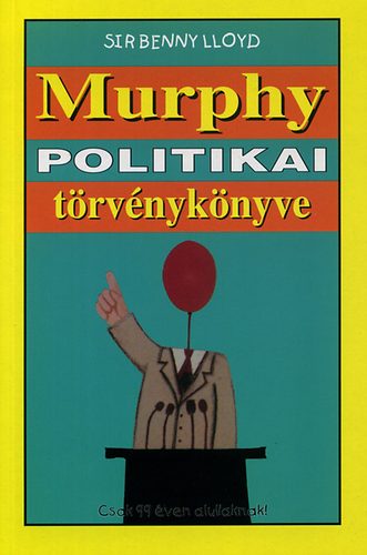 Benny Sir Lloyd - Murphy politikai trvnyknyve