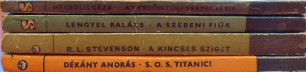 Robet Louis Stevenson, Hegeds Gza, Lengyel Balzs Dkny Andrs - 4 db Delfin knyv: A szebeni fik, Az erdntli veszedelem, A kincses sziget, S.O.S TITANIC!