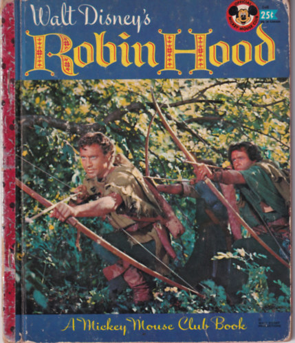Walt Disney's Robin Hood (A Mickey Mouse Club Book)
