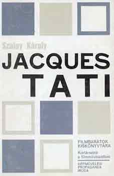 Szalay Kroly - Jacques Tati