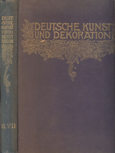 Deutsche Kunst und Dekoration XLVII. (1920. oktober - 1921. marz)