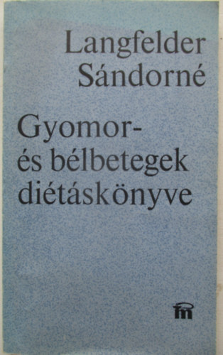 Gyomor- �s b�lbetegek di�t�s k�nyve