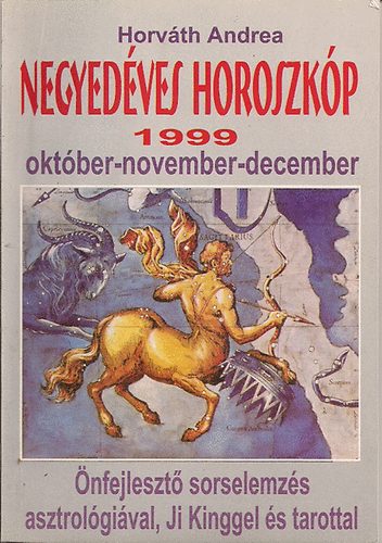 Negyedves horoszkp 1999 oktber-november-december