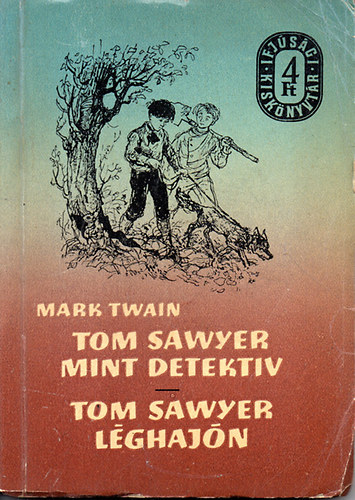 Tom Sawyer mint detektv - Tom Sawyer lghajn