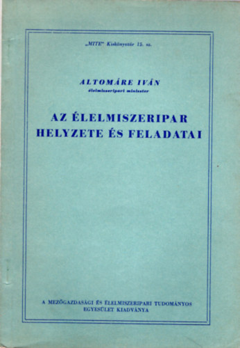 Az �lelmiszeripar helyzete �s feladatai