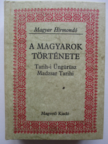 A magyarok t�rt�nete (magyar h�rmond�)