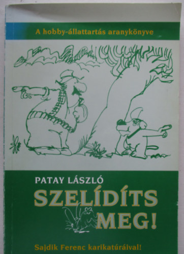 Szeldts meg!
