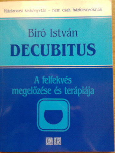 Decubitus - A felfekvs megelzse s terpija