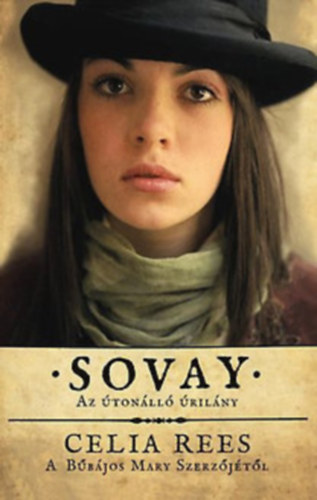 Sovay Az tonll rilny-Celia Rees A bbjos Mary szerzjtl