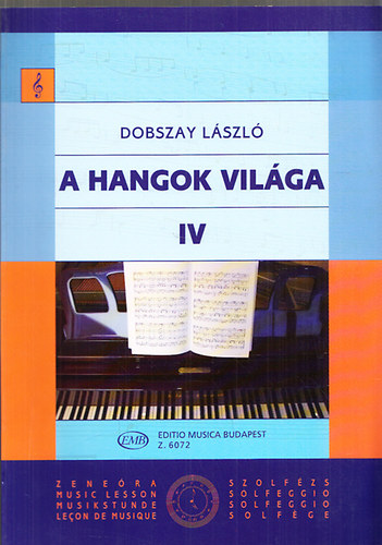 A hangok vilga IV. - Bevezets a zeneirodalomba I.