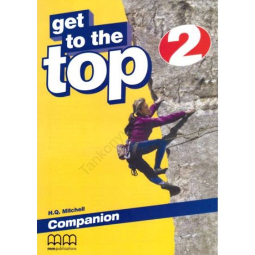 H. Q. Mitchell - GET TO THE TOP + EXTRA PRACTICE 2 COMPANION