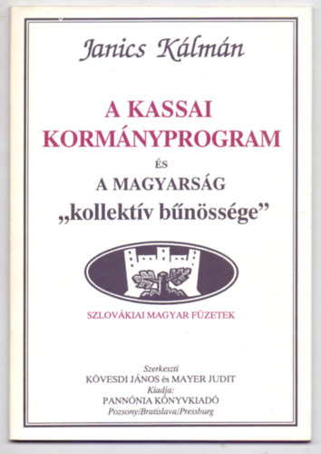 A kassai kormnyprogram s a magyarsg "kollektv bnssge"