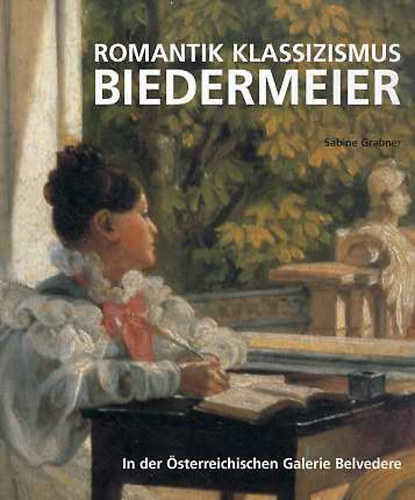 Sabine Grabner - Romantik klassizismus Biedermeir