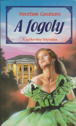 A fogoly (A szkevny folytatsa)