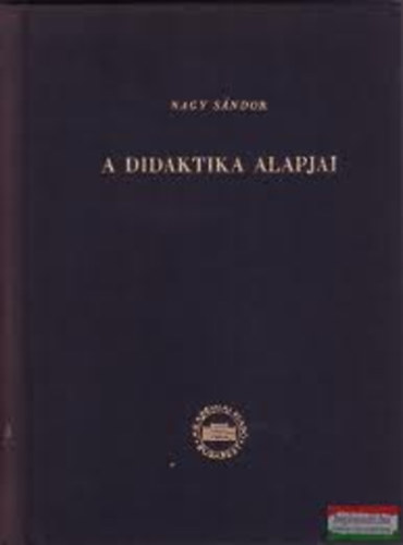 Nagy Sndor - A didaktika alapjai