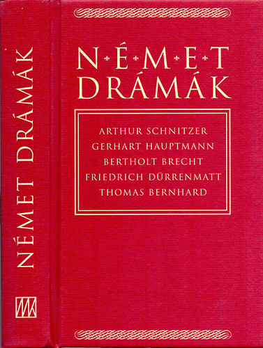 Schnitzler-Hauptmann-Brecht-Drrenmatt-Bernhard - Nmet drmk. Schnitzler-Hauptmann-Brecht-Drrenmatt-Bernhard