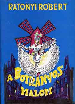 R�tonyi R�bert - A botr�nyos malom