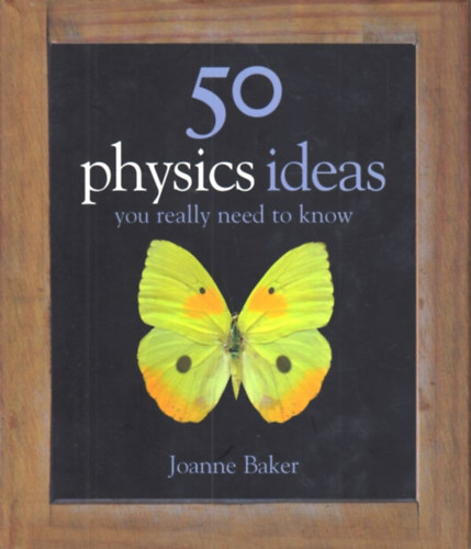 50 Physics ideas you really need to know