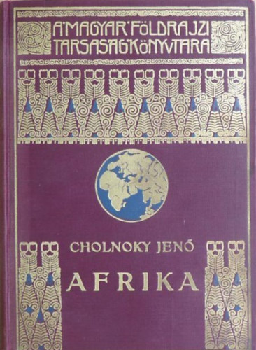 Afrika II. (A Magyar Fldrajzi Trsasg Knyvtra)