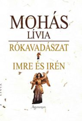Mohs Lvia - Rkavadszat - Imre s Irn