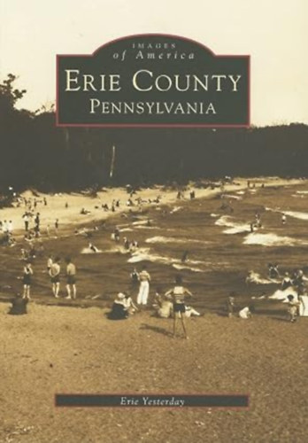 Erie County, Pennsylvania (Images of America)