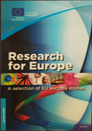 European Commission - Research for Europe - A selection of EU success stories