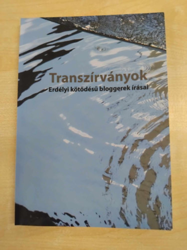 Transzrvnyok - Erdlyi ktds bloggerek rsai