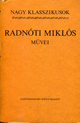 Radn�ti Mikl�s m�vei