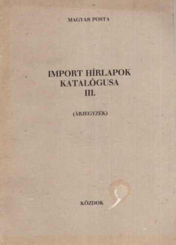 Import hrlapok katalgusa III. ( rjegyzk )