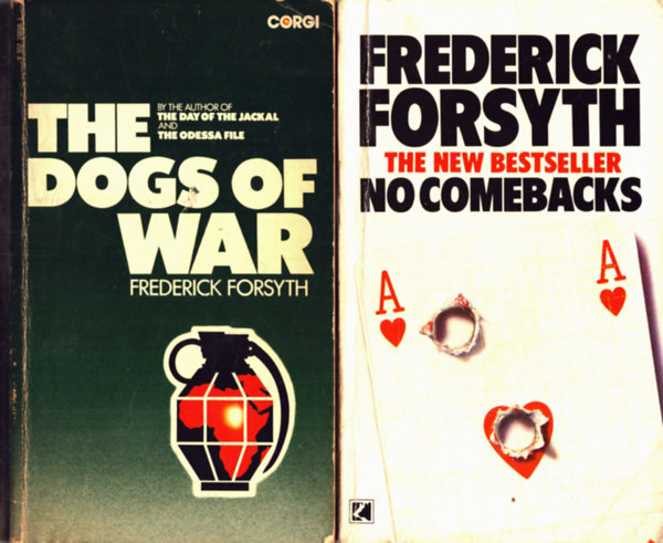 Frederick Forsyth - 2 db Frederick Forsyth knyv: The dogs of war+ No comebacks