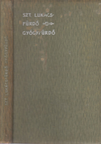 Szt. Luk�cs f�rd�, gy�gyf�rd�