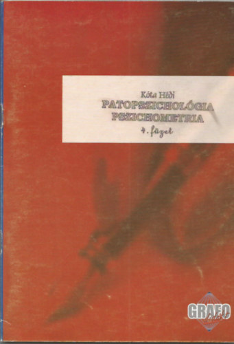 Patopszicholgia, pszichometria - Grafolgiai program 4. fzet