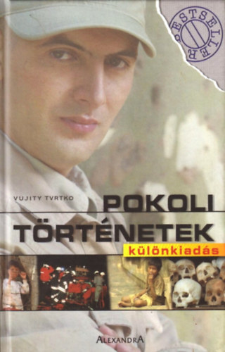 Pokoli trtnetek - Klnkiads