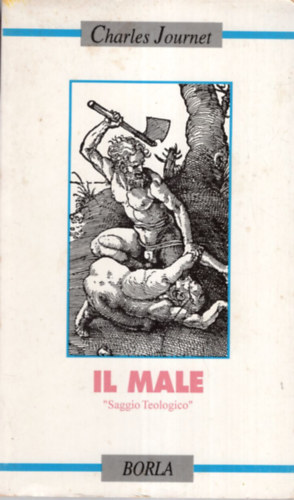 Il Male " Saggio Teologico "