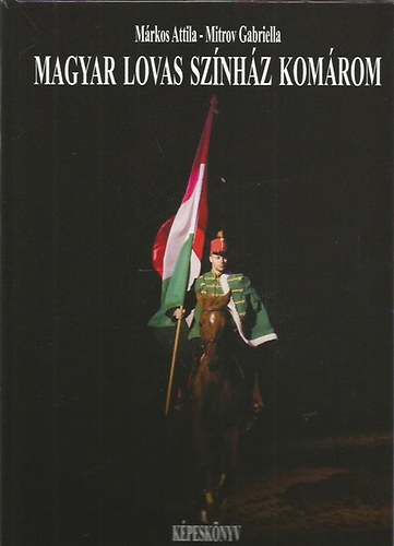 Magyar Lovas Sznhz Komrom