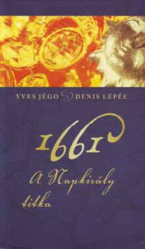 Yves Jgo; Denis Lpe - 1661 - A Napkirly titka