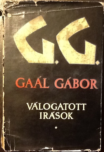 Gal Gbor - Vlogatott rsok I. 1921-1940 Tanulmnyok s cikkek