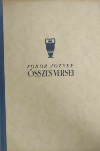 Fodor Jzsef sszes versei ( 1922-1942 )