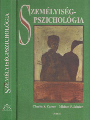Michael F. Scheier; Charles S. Carver - Szemlyisgpszicholgia