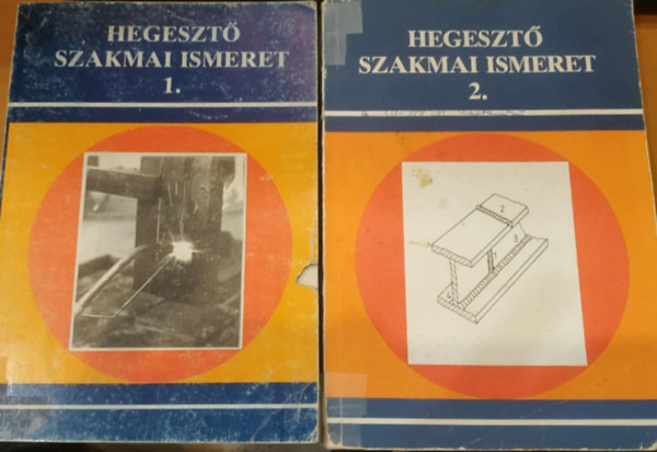 2 db Hegeszt szakmai ismeret I-II. (1-2.)