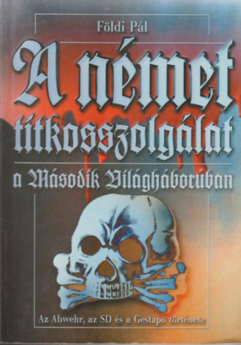 A nmet titkosszolglat a msodik vilghborban