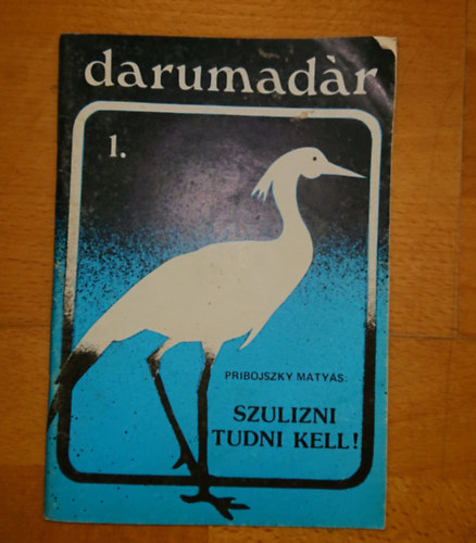 Pribojszky Mtys - Darumadr I. - Szulizni tudni kell!