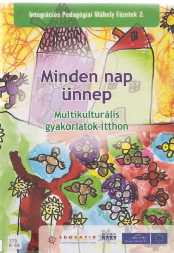 Minden nap nnep -Multikulturlis gyakorlatok itthon