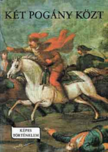 Kt pogny kzt (Kpes trtnelem)